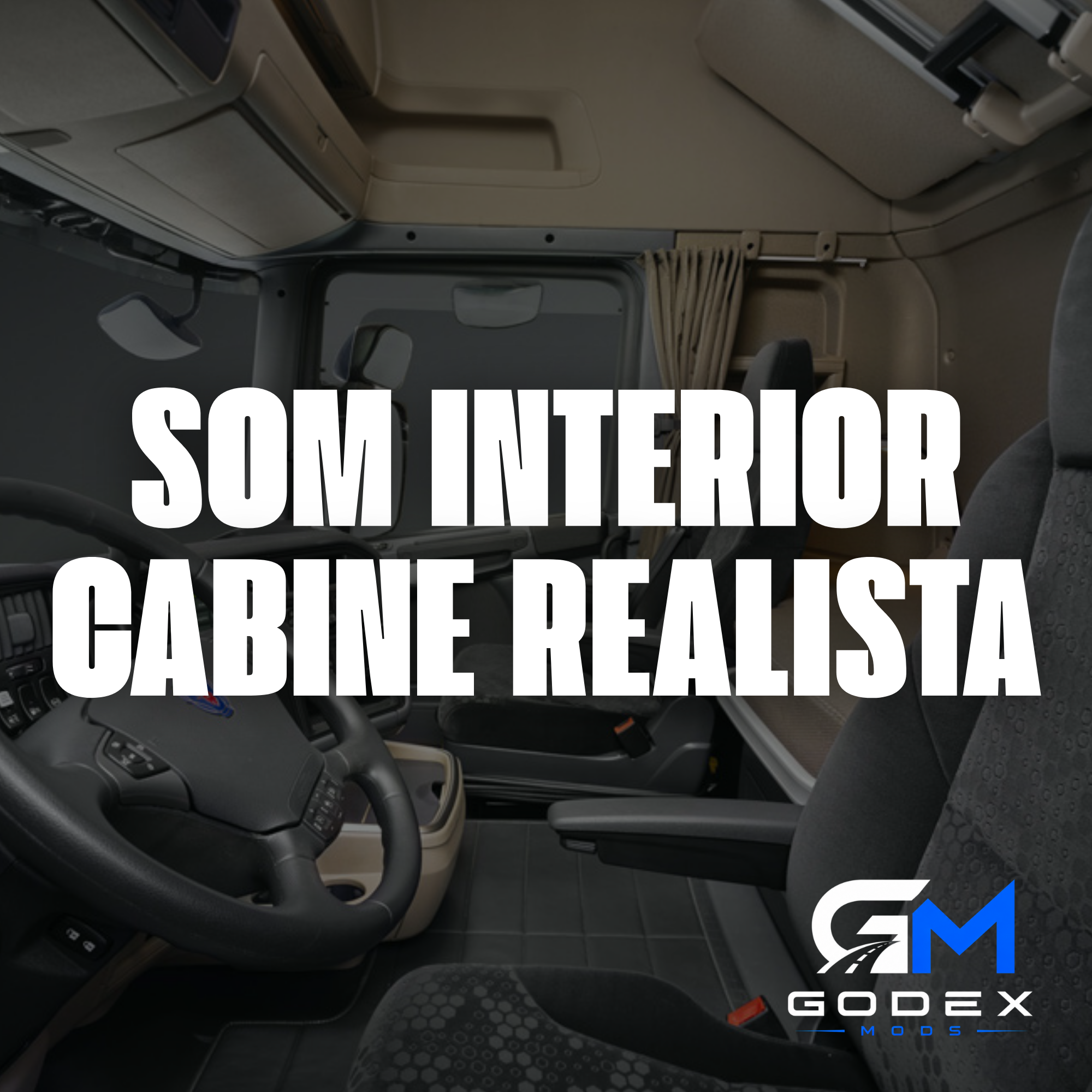 Sons Interior Cabine Realista ETS2 - Godex Mods